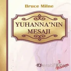 Yuhanna’nın Mektupları’nın Mesajı - David Jackman - Haberci Basın Yayın