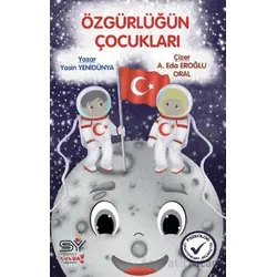 Özgürlüğün Çocukları - Yasin Yenidünya - Servet Yayınevi