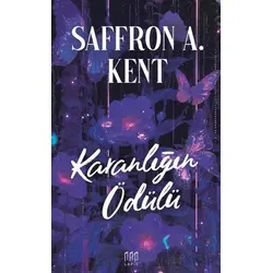 Karanlığın Ödülü - Safron A. Kent - Lapis Kitap