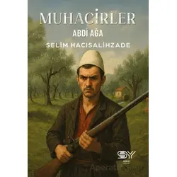 Muhacirler - Abdi Ağa - Selim Hacısalihzade - Servet Yayınevi