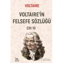 Voltairein Felsefe Sözlüğü Cilt 10 - Voltaire - Sarmal Kitabevi