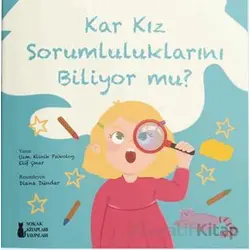 Kar Kız Sorumluluklarını Biliyor Mu? - Elif Çınar - Sokak Kitapları Yayınları