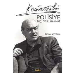 Kemal Tahir ve Polisiye - Elvan Aytekin - Kadim Yayınları