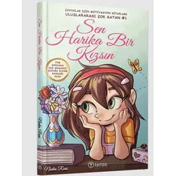 Sen Harika Bir Kızsın - Nadia Ross - Teras Kitap