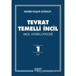 Tevrat Temelli İncil / İncil Ansiklopedisi - Nedim Yaşar Gürsoy - Uyum Yayınları