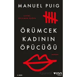 Örümcek Kadının Öpücüğü - Manuel Puig - Can Yayınları