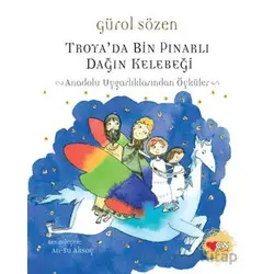 Troyada Bin Pınarlı Dağın Kelebeği - Gürol Sözen - Can Çocuk Yayınları