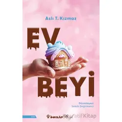Ev Beyi - Aslı T. Kızmaz - İnkılap Kitabevi