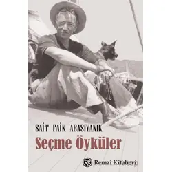 Seçme Öyküler - Sait Faik Abasıyanık - Remzi Kitabevi