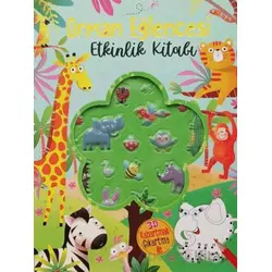 Orman Eğlencesi Etkinlik Kitabı (Kabartmalı Çıkartmalı) - Kolektif - Yumurcak Yayınları