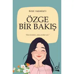 Özge Bir Bakış - Özge Yaghouti - Boğaziçi Yayınları