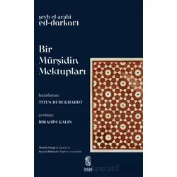 Bir Mürşidin Mektupları - Şeyh el-Arabî ed-Darkavî - İnsan Yayınları