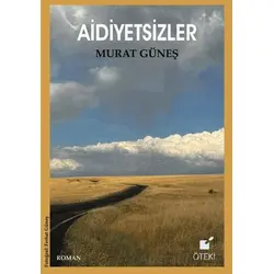 Aidiyetsizler - Murat Güneş - Öteki Yayınevi
