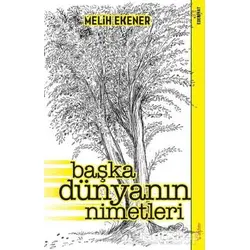 Başka Dünyanın Nimetleri - Melih Ekener - Sola Unitas