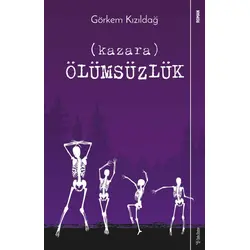 Kazara Ölümsüzlük - Görkem Kızıldağ - Sola Unitas