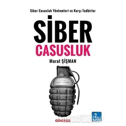Siber Casusluk - Murat Şişman - Abaküs Kitap