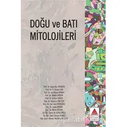 Doğu ve Batı Mitolojileri - Murat Özcan - Delta Kültür Yayınevi