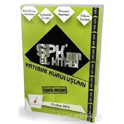 SPK´nın El Kitabı - Yatırım Kuruluşları - Perihan Muş - Pelikan Tıp Teknik Yayıncılık