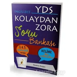 İngilizce YDS Kolaydan Zora Soru Bankası - İbrahim Durgut - Pelikan Tıp Teknik Yayıncılık