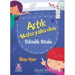 Artık Materyallerden Etkinlik Kitabı - İlkay Uyar - Nobel Çocuk