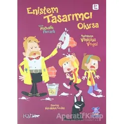 Eniştem Tasarımcı Olursa - Nathalie Ferraris - Nobel Çocuk