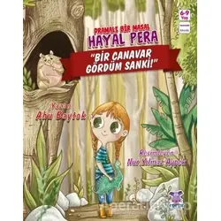 Hayal Pera - Bir Canavar Gördüm Sanki - Nur Yılmaz Aypek - Nobel Çocuk