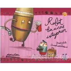 Robot Bir Anne İstiyorum - Davide Cali - Nobel Çocuk
