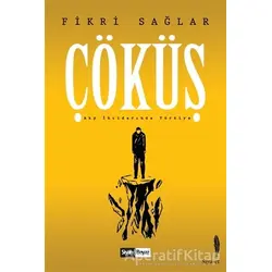 Çöküş - Fikri Sağlar - Siyah Beyaz Yayınları