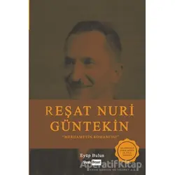 Reşat Nuri Güntekin - Eyüp Bulun - Siyah Beyaz Yayınları