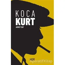 Koca Kurt - Ahmet Say - Kor Kitap