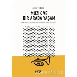 Müzik ve Bir Arada Yaşam - Osseily Hanna - Kor Kitap