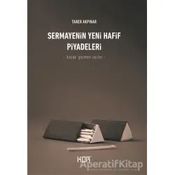 Sermayenin Yeni Hafif Piyadeleri - Taner Akpınar - Kor Kitap