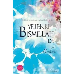 Yeter Ki Bismillah De (Menekşe Kokulu) - Bekri - Arunas Yayıncılık