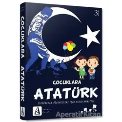Çocuklara Atatürk - Kolektif - Arunas Yayıncılık