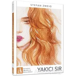 Yakıcı Sır - Stefan Zweig - Arunas Yayıncılık