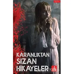 Karanlıktan Sızan Hikayeler - Kolektif - Arunas Yayıncılık
