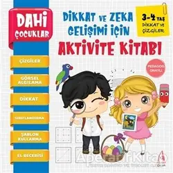 Dikkat ve Çizgiler - Dahi Çocuklar Dikkat ve Zeka Gelişimi İçin Aktivite Kitabı