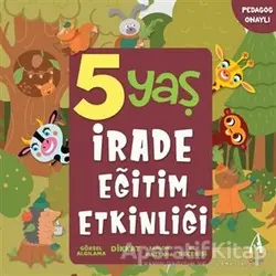 5 Yaş İrade Eğitim Etkinliği - Kolektif - Arunas Yayıncılık