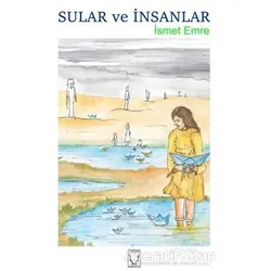 Sular ve İnsanlar - İsmet Emre - Karakum Yayınevi