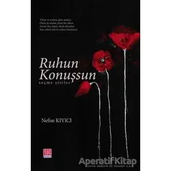 Ruhun Konuşsun - Nefise Kıyıcı - Tunç Yayıncılık