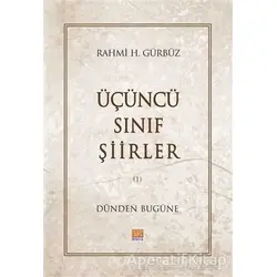 Üçüncü Sınıf Şiirler - Rahmi H. Gürbüz - Tunç Yayıncılık