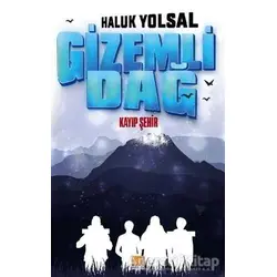 Gizemli Dağ - Haluk Yolsal - Tunç Yayıncılık