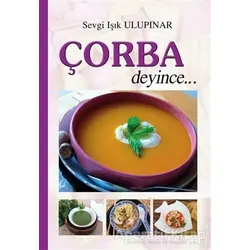 Çorba Deyince - Sevgi Işık Ulupınar - Tunç Yayıncılık