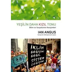 Yeşilin Daha Kızıl Tonu - Ian Angus - Efil Yayınevi