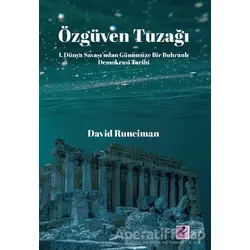 Özgüven Tuzağı - David Runciman - Efil Yayınevi