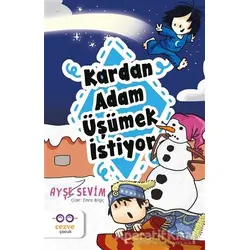 Kardan Adam Üşümek İstiyor - Ayşe Sevim - Cezve Çocuk
