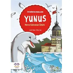 Yunus - İyi Dünya Fablları - Merve Kahraman Öztürk - Cezve Çocuk