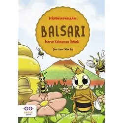 Balsarı - İyi Dünya Fablları - Merve Kahraman Öztürk - Cezve Çocuk