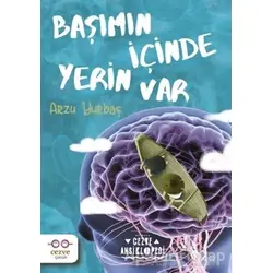 Başımın İçinde Yerin Var - Arzu Yurbaş - Cezve Çocuk