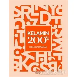 Kelamın 200ü - Hilmi Karaağaç - Otto Yayınları